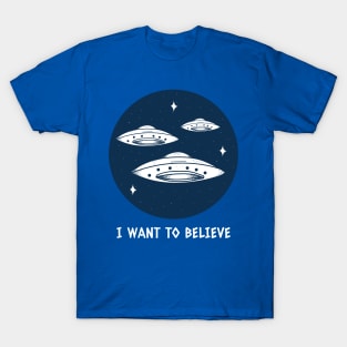 I want to believe,Flying Saucer T-Shirt